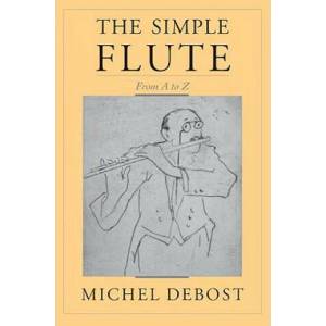 Simple Flute | Michel Debost, Jeanne Debost-Roth (ISBN: 9780195399653)