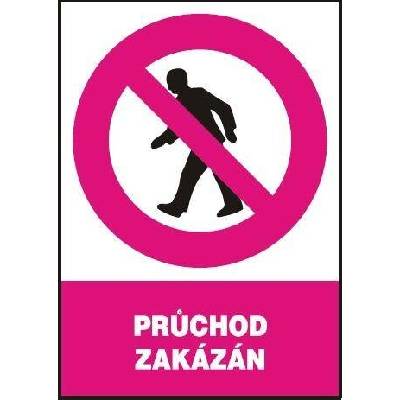 MAGG Průchod zakázán - plastová tabulka A4 120201