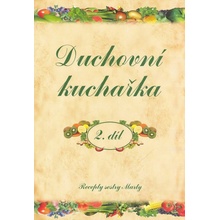 Duchovní kuchařka - 2.díl