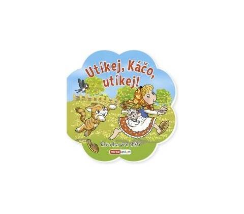 Utíkej Káčo, utíkej!