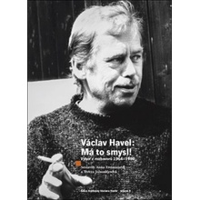 Václav Havel - Má to smysl