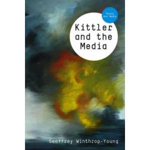 Kittler and the Media | Geoffrey Winthrop-Young (ISBN: 9780745644066)