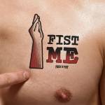Fuck & Fist Wear It FIST ME Temporary Tattoo 9x8.5cm