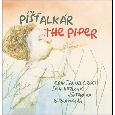 Píšťalkár / The Piper