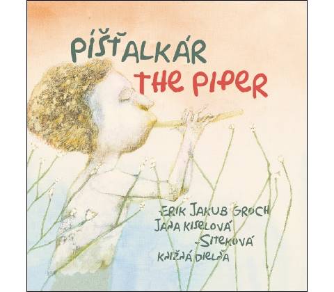 Píšťalkár / The Piper