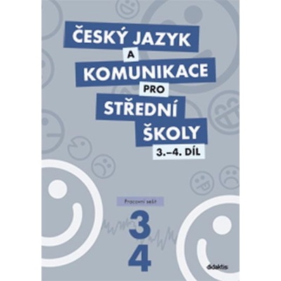 Český jazyk a komunikace pro SŠ 3.4.díl
