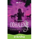 K odvahe ma nútil strach: Odhalenie 3 - Monika Kasášová