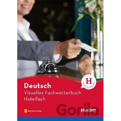 Visuelles Fachwörterbuch Hotelfach. Buch mit Audios online - Katja Doubek