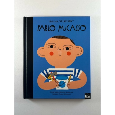 Malí lidé, velké sny - Pablo Picasso - Vegarová María Isabel Sánchez