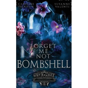 Forget-Me-Not Bombshell | Valenti (ISBN: 9781914425219)