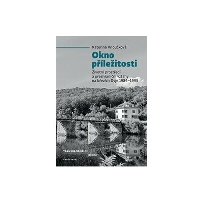 Okno příležitosti - Kateřina Vnoučková