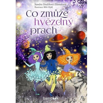 Co zmůže hvězdný prach