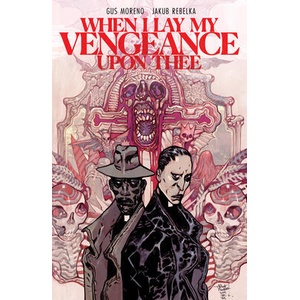 When I Lay My Vengeance Upon Thee | Jakub Rebelka (ISBN: 9798892155632)