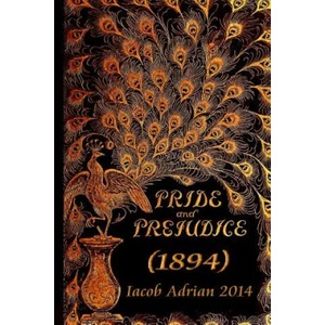 Pride and prejudice | Iacob Adrian (ISBN: 9781508964865)