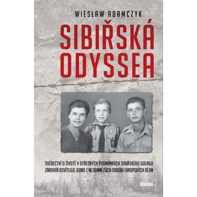 SIBIŘSKÁ ODYSEA - Adamczyk Wieslaw