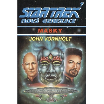 Star Trek: Nová generace 7 - Masky - John Vornholt