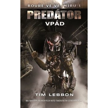 Predator - Vpád - Tim Lebbon