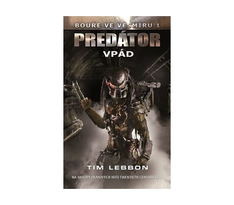 Predator - Vpád - Tim Lebbon