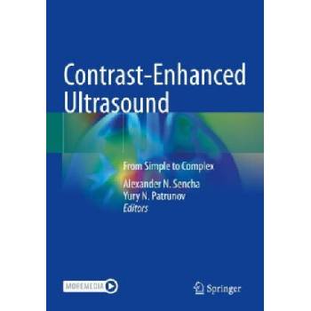Contrast-Enhanced Ultrasound | Alexander N. Sencha, Yury N. Patrunov