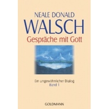 Gespräche mit Gott, Ein ungewöhnlicher Dialog Neale D. Walsch