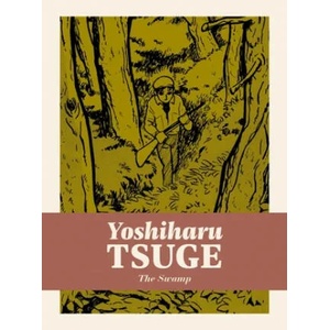 Swamp | Yoshiharu Tsuge (ISBN: 9781770463844)
