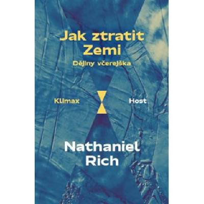 Jak ztratit Zemi - Dějiny včerejška