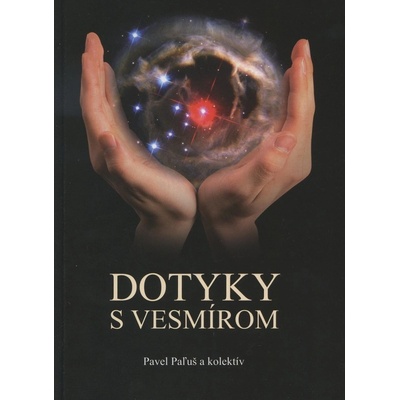 Dotyky s vesmírom - Pavel Paľuš