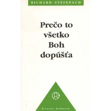 Prečo to všetko Boh dopúšťa - Richard Steinpach