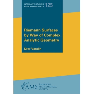 Riemann Surfaces by Way of Complex Analytic Geometry - Varolin, Dror