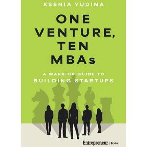 One Venture, Ten MBAs | Ksenia Yudina (ISBN: 9798897010035)