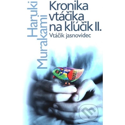 Kronika vtáčika na kľúčik II.