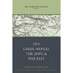 Rome, the Greek World, and the East | Fergus Millar (2006)