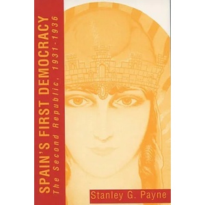 Spain's First Democracy | Stanley G. Payne (ISBN: 9780299136741)