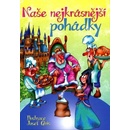 Naše nejkrásnější pohádky