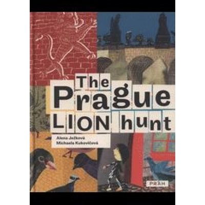 The Prague Lion Hunt / Prahou kráčí lev anglicky - Alena Ježková