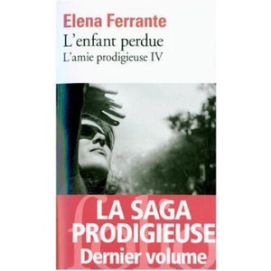 L'enfant perdue | Elena Ferrante (2019)