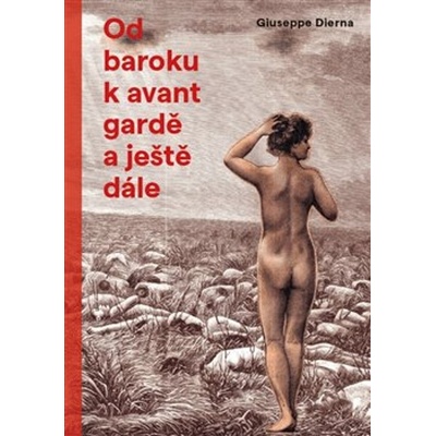 Od baroku k avantgardě a ještě dále - Giuseppe Dierna