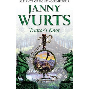 Traitor's Knot (ISBN: 9780007101146)