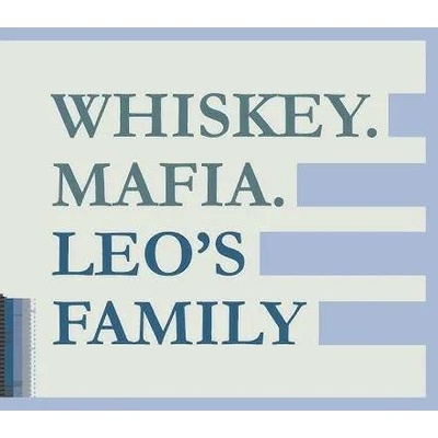 Whiskey.Mafia. Leo's Family