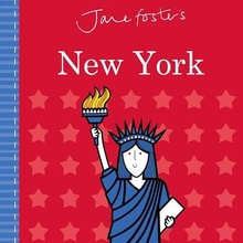 Jane Foster's Cities: New York Foster JaneBoard Books