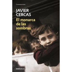 El monarca de las sombras | Javier Cercas (ISBN: 9788466347556)