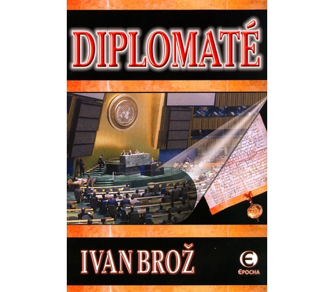Diplomaté - Ivan Brož