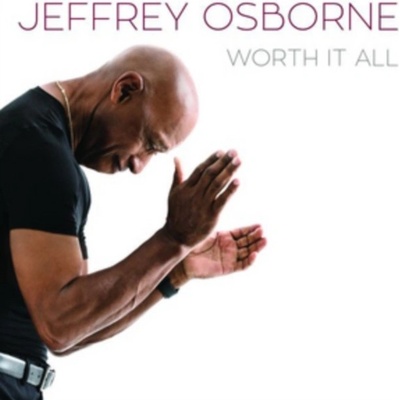 OSBORNE, JEFFREY - WORTH IT ALL CD
