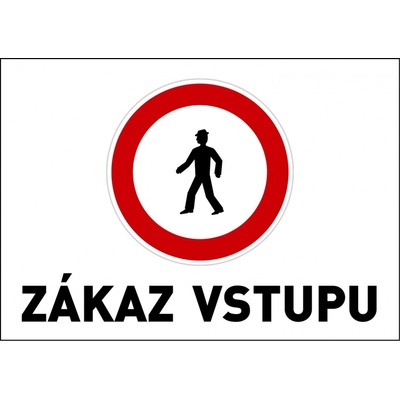 Samolepka výstražná " ZÁKAZ VSTUPU" A5
