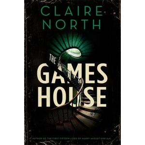 Gameshouse | Claire North (2019)