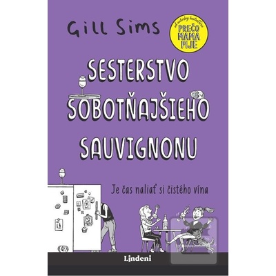 Sesterstvo sobotňajšieho sauvignonu - Gill Sims