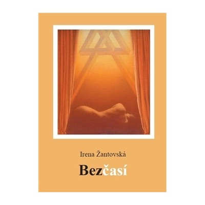 Bezčasí - Irena Žantovská