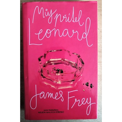 Můj přítel Leonard, James Frey