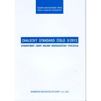 Znalecký standard č. X/2012 - kolektív autorov