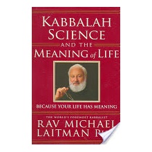 Kabbalah, Science and the Meaning of L - M. Laitman